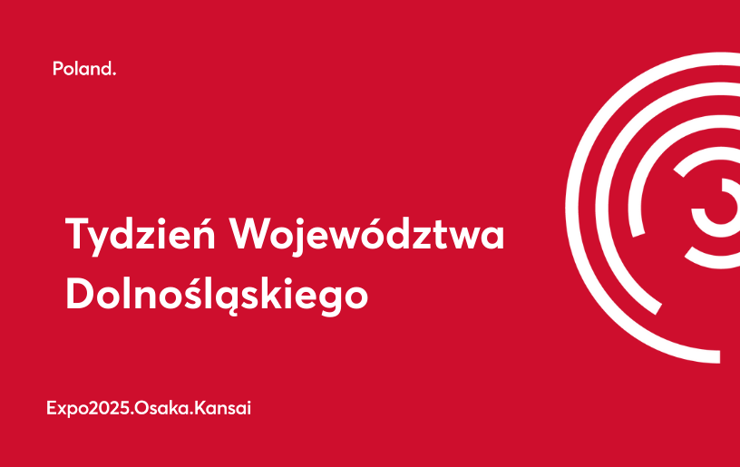 Manufaktura w Bolesławcu na Expo 2025 w Osace podczas Tygodnia Województwa Dolnośląskiego